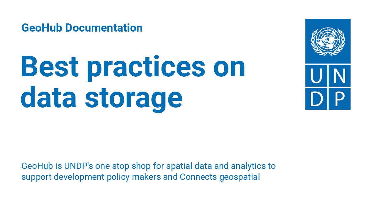 Best practices on data storage GeoHub Documentation