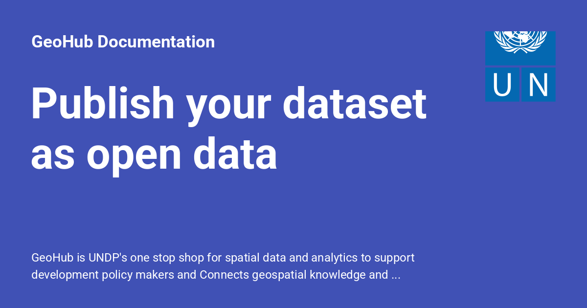 Publish your dataset as open data - GeoHub Documentation